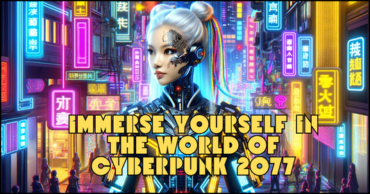 Cyberpunk 2077: A Revolution in Gaming